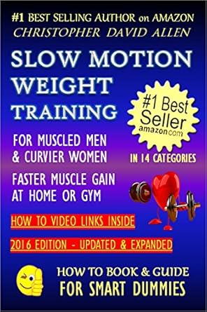 Unleash Your Strength: A Comprehensive Review of SLOW MOTION WEIGHT TRAINING – FOR MUSCLED MEN & CURVIER WOMEN – FASTER MUSCLE GAIN AT HOME OR GYM – HOW TO VIDEO LINKS INSIDE (Weight Training, Bodybuilding) (HOW TO BOOK & GUIDE FOR SMART DUMMIES 2)