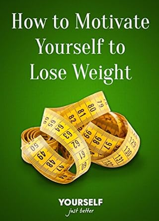Unlock Your Weight Loss Journey: A Comprehensive Review of ‘How to Motivate Yourself to Lose Weight: Self Help eBooks for Just .99 from Amazon’