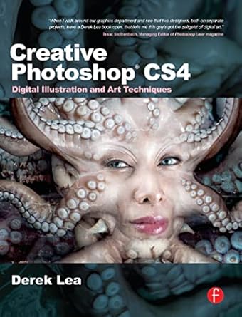 Unlock Your Artistic Potential: A Comprehensive Review of Creative Photoshop CS4: Digital Illustration and Art Techniques