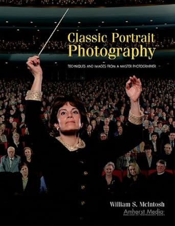 Discover Timeless Techniques in Classic Portrait Photography: Techniques and Images from a Master Photographer (Masters Series (Buffalo, N.Y.)) – A Comprehensive Review