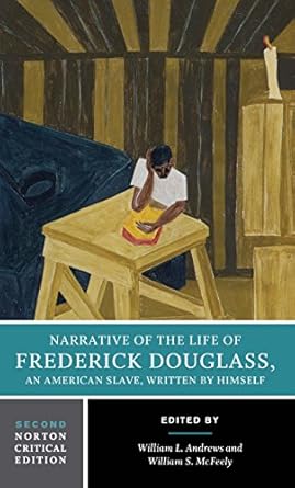 An Inspiring Journey of Freedom: Narrative of the Life of Frederick Douglass: A Norton Critical Edition (Second Edition) (Norton Critical Editions) Review