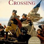 An Unforgettable Journey: A Review of Washington’s Crossing (Pivotal Moments in American History)