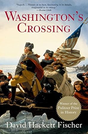 An Unforgettable Journey: A Review of Washington’s Crossing (Pivotal Moments in American History)