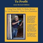 Unlock Your Earning Potential: A Comprehensive Review of The Handyman’s Guide To Profit – 2020 Revised Edition: Using Your Skills To Make Money In Any Economy – Even In A Pandemic Unlock Your Earning Potential: A Comprehensive Review of The Handyman’s Guide To Profit – 2020 Revised Edition: Using Your Skills To Make Money In Any Economy – Even In A Pandemic