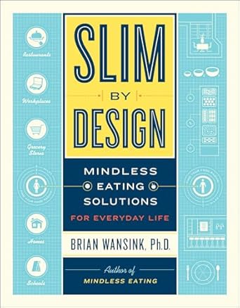Discover the Secrets to Healthy Living in Our Must-Read Review of Slim by Design: Mindless Eating Solutions for Everyday Life