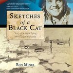 Discover the Captivating Tale of Courage: Sketches of a Black Cat – Full Color Collector’s Edition – Story of a Night Flying WWII Pilot and Artist Discover the Captivating Tale of Courage: Sketches of a Black Cat – Full Color Collector’s Edition – Story of a Night Flying WWII Pilot and Artist