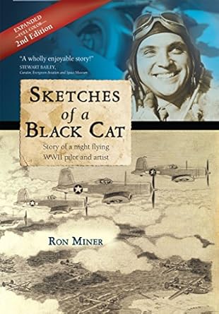 Discover the Captivating Tale of Courage: Sketches of a Black Cat – Full Color Collector’s Edition – Story of a Night Flying WWII Pilot and Artist