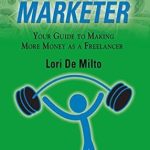 Unlock Your Freelance Potential: A Comprehensive Review of THE MIGHTY MARKETER: Your Guide to Making More Money as a Freelancer from Amazon