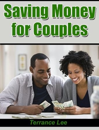 Unlock Financial Harmony: A Comprehensive Review of ‘Saving Money For Couples (Self-Help)’