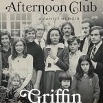 Discover Heartfelt Memories in ‘The Friday Afternoon Club: A Family Memoir’ – A Must-Read for Family History Enthusiasts!