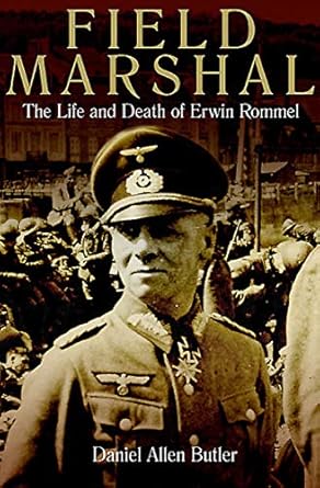 An Unforgettable Journey Through History: A Review of Field Marshal: The Life and Death of Erwin Rommel