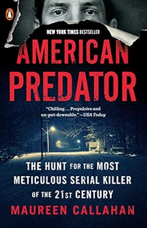 Unveiling the Chilling Truth: A Gripping Review of ‘American Predator: The Hunt for the Most Meticulous Serial Killer of the 21st Century’ Unveiling the Chilling Truth: A Gripping Review of ‘American Predator: The Hunt for the Most Meticulous Serial Killer of the 21st Century’