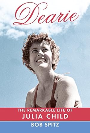 Unforgettable Culinary Journey: A Review of ‘Dearie: The Remarkable Life of Julia Child’