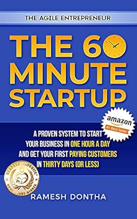 Transform Your Idea into Reality: A Comprehensive Review of The 60 Minute Startup: A Proven System to Start Your Business in 1 Hour a Day and Get Your First Paying Customers in 30 Days (or Less) (The Agile Entrepreneurship Series)