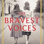 An Inspiring Tale of Courage: The Bravest Voices: A Memoir of Two Sisters’ Heroism During the Nazi Era