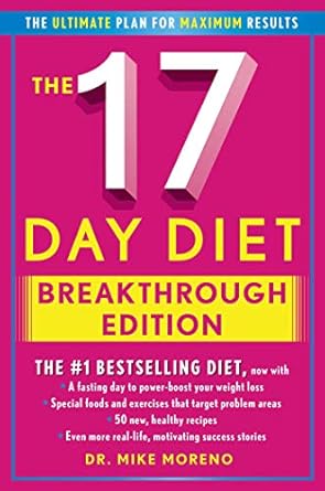 Unveiling the Secrets: A Comprehensive Review of The 17 Day Diet Breakthrough Edition