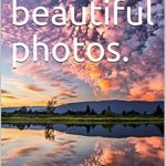 Discover the Magic of Nature: A Captivating Review of ’50 Beautiful Photos’ That Will Inspire Your Photography Journey