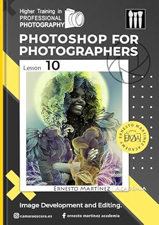 Unlock Your Photography Potential: A Comprehensive Review of ‘Photoshop for Photographers: Image Revealing and Editing’ (Higher Training in PROFESSIONAL PHOTOGRAPHY)