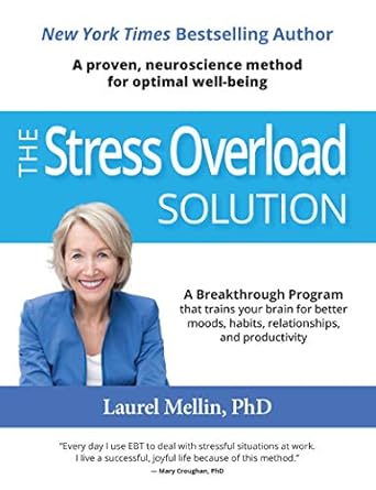 Transform Your Life Today: A Review of The Stress Overload Solution: A Proven, Neuroscience Method for Optimal Well-being