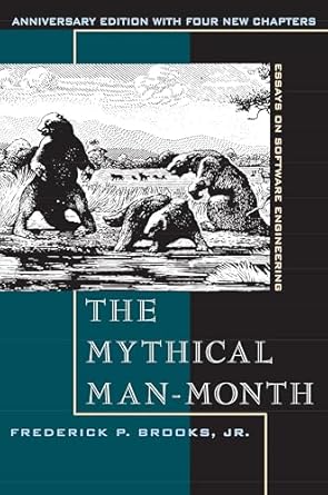 Transform Your Software Engineering Skills: A Must-Read Review of ‘Mythical Man-Month, The: Essays on Software Engineering, Anniversary Edition’