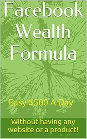 Unveiling the Secrets: A Comprehensive Review of ‘Facebook Wealth Formula’ for Aspiring Entrepreneurs