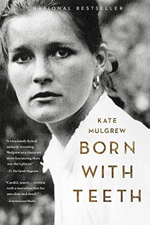 An Unforgettable Journey of Resilience: A Review of ‘Born with Teeth: A Memoir’