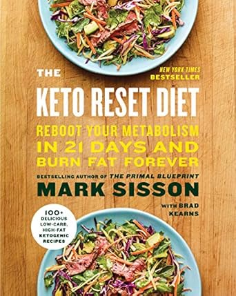Uncover the Secrets of Lasting Weight Loss: A Comprehensive Review of The Keto Reset Diet: Reboot Your Metabolism in 21 Days and Burn Fat Forever