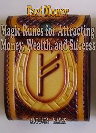 Unlock Your Financial Potential: A Comprehensive Review of ‘Fast Money: Magic Runes for Attracting Money, Wealth, and Success’