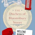 An Enchanting Journey Awaits: A Captivating Review of The Duchess of Bloomsbury Street