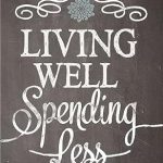 Discover the Key Insights: A Comprehensive Review of Living Well, Spending Less: 12 Secrets of the Good Life Discover the Key Insights: A Comprehensive Review of Living Well, Spending Less: 12 Secrets of the Good Life