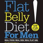 Transform Your Health: A Comprehensive Review of Flat Belly Diet! for Men