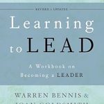 Transform Your Leadership Skills: A Comprehensive Review of ‘Learning to Lead: A Workbook on Becoming a Leader’ Transform Your Leadership Skills: A Comprehensive Review of ‘Learning to Lead: A Workbook on Becoming a Leader’