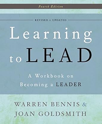 Transform Your Leadership Skills: A Comprehensive Review of ‘Learning to Lead: A Workbook on Becoming a Leader’