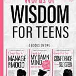 Transform Your Mindset: A Must-Read Review of ‘Words of Wisdom for Teens (3-in-1 book): Books to Help Teen Girls Conquer Negative Thinking, Be Positive, and Live with Confidence’ Transform Your Mindset: A Must-Read Review of ‘Words of Wisdom for Teens (3-in-1 book): Books to Help Teen Girls Conquer Negative Thinking, Be Positive, and Live with Confidence’