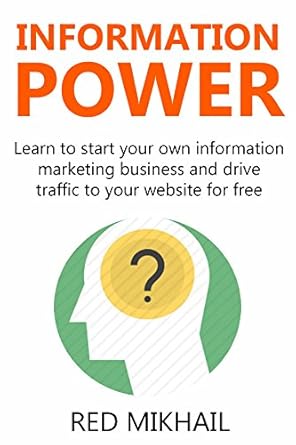 Unlock Your Entrepreneurial Potential with This Must-Read: INFORMATION POWER 2016 (2 in 1 Bundle) – Learn to Start Your Own Information Marketing Business and Drive Traffic to Your Website for Free from Amazon