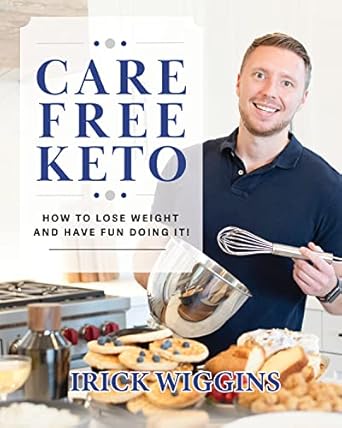 Discover the Secrets to Enjoyable Weight Loss in Our Review of ‘Care Free Keto: How to Lose Weight and Have Fun Doing It’