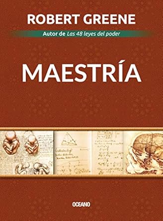 Descubre el Poder del Conocimiento: Reseña de ‘Maestría (Biblioteca Robert Greene) (Spanish Edition)’