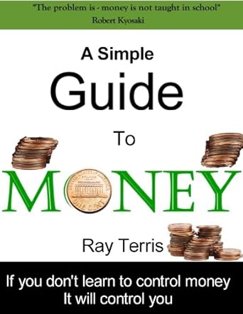 Unlock Financial Wisdom: A Comprehensive Review of ‘A Simple Guide to Money’ – Your Path to Smart Financial Choices