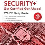 Essential Review: CompTIA Security+ Get Certified Get Ahead: SY0-701 Study Guide – Your Path to Cybersecurity Success!