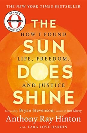 An Inspiring Journey of Hope: The Sun Does Shine: How I Found Life and Freedom on Death Row (Oprah’s Book Club Selection) Review