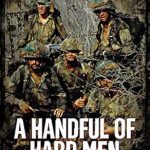 Unveiling the Untold Stories: A Handful of Hard Men: The SAS and the Battle for Rhodesia – A Gripping Review