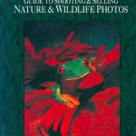 Discover Expert Insights in Our Review of ‘The Professional Photographer’s Guide to Shooting & Selling Nature & Wildlife Photos’ Discover Expert Insights in Our Review of ‘The Professional Photographer’s Guide to Shooting & Selling Nature & Wildlife Photos’