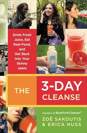 Transform Your Health: A Comprehensive Review of The 3-Day Cleanse: Your Blueprint for Fresh Juice, Real Food, and a Total Body Reset