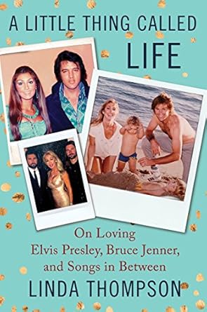 Discover the Heartfelt Journey in A Little Thing Called Life: On Loving Elvis Presley, Bruce Jenner, and Songs in Between – A Captivating Review You Can’t Miss!