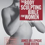 Transform Your Fitness Journey: A Comprehensive Review of The Body Sculpting Bible for Women, Fourth Edition – The Ultimate Women’s Strength Training Guide Guaranteed to Help You Get Toned & Burn Fat