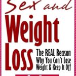 Discover the Secrets to Sustainable Weight Loss: A Review of ‘Sex & Weight Loss: The REAL Reason Why You Can’t Lose Weight & Keep It Off’ (60 Second System Fitness & Exercise Lifestyle Guides Book 5)