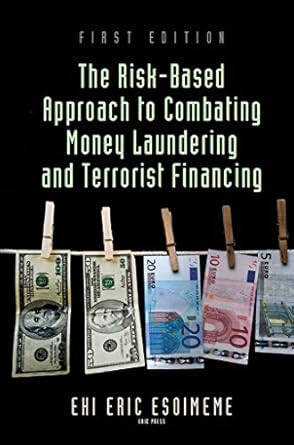 Essential Insights: A Comprehensive Review of ‘The Risk-Based Approach to Combating Money Laundering and Terrorist Financing’