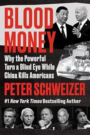 Uncover the Shocking Truth in ‘Blood Money: Why the Powerful Turn a Blind Eye While China Kills Americans’ – A Must-Read for Every Concerned Citizen