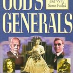 Discover the Inspiring Journeys of Faith: A Review of God’s Generals: Why They Succeeded and Why Some Failed (Spiritual Biographies of Smith Wigglesworth, Aimee Semple McPherson, William J. Seymour, Kathryn Kuhlman, and More)