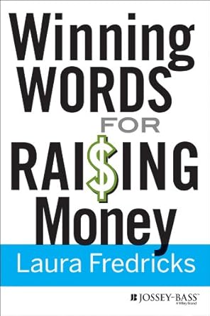 Discover the Secrets to Fundraising Success: A Review of Winning Words for Raising Money (J-B Short Format Series Book 1)